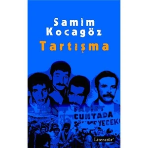 Tartışma - Samim Kocagöz