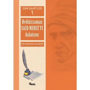 Son Şahitler 1 - Necmeddin Şahiner