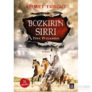 Bozkırın Sırrı Türk Peygamber - Ahmet Turgut