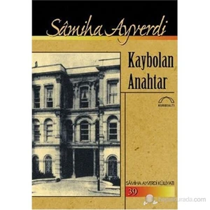 Kaybolan Anahtar-Sâmiha Ayverdi