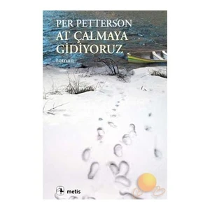 At Çalmaya Gidiyoruz - Per Petterson