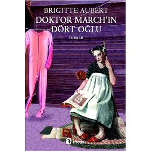 Doktor March’ın Dört Oğlu - Brigitte Aubert