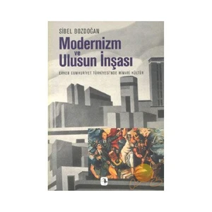 Modernizm ve Ulusun İnşaası