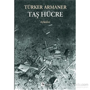 Taş Hücre - Türker Armaner