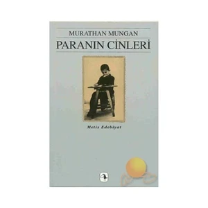 Paranın Cinleri -  Murathan Mungan