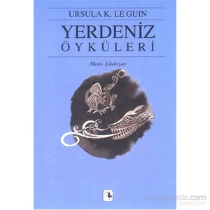 Yerdeniz Öyküleri -  Ursula K. Le Guin