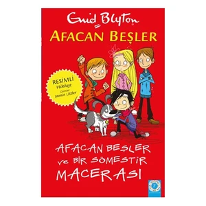 Afacan Beşler: Bir Sömestir Macerası-Enid Blyton