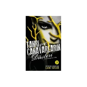Tanrı Ve Canavarların Düşleri - Laini Taylor