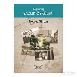 Yaşanmış Yazlık Öyküleri-Nedret Gürcan