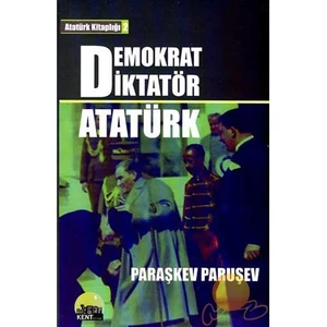 Demokrat Diktatör Atatürk