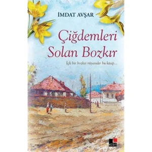 Çiğdemleri Solan Bozkır-İmdat Avşar