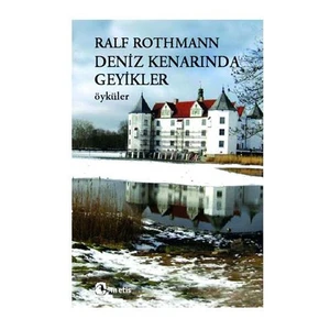 Deniz Kenarında Geyikler - Ralf Rothmann