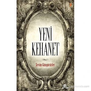 Yeni Kehanet-Sevim Güngörürler