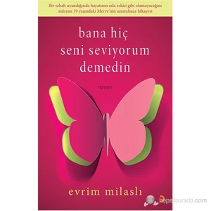 Bana Hiç Seni Seviyorum Demedin-Evrim Milaslı