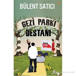 Gezi Parkı Destanı - Bülent Satıcı