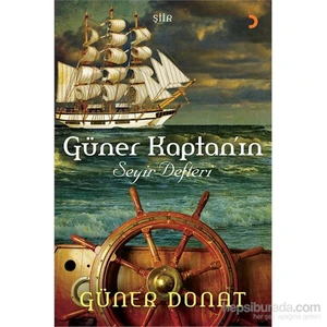 Güner Kaptan’In Seyir Defteri-Güner Donat