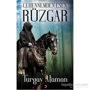 Cehennemden Esen Rüzgâr-Turgay Ataman