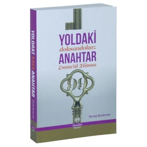 Yoldaki 99 Anahtar (Esma’Ül Hüsna)-Nuray Korkmaz