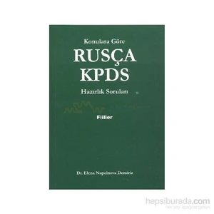Rusça Kpds Konulara Göre Hazırlık Soruları (Fiiller)-Elena Napolnova Demiriz
