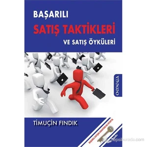 Başarılı Satış Taktikleri ve Satış Öyküleri - Timuçin Fındık