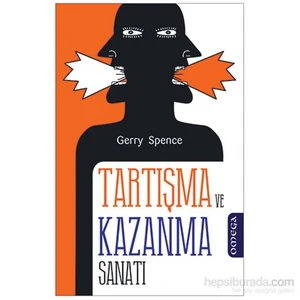 Tartışma Ve Kazanma Sanatı-Gerry Spence