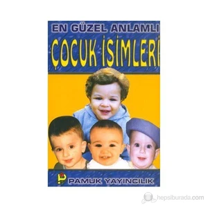 En Güzel Anlamlı Çocuk İsimleri (Aile-002/P14)