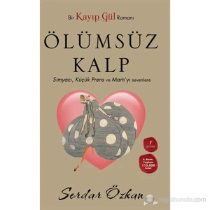 Kayıp Gül 2 - Ölümsüz Kalp - Serdar Özkan