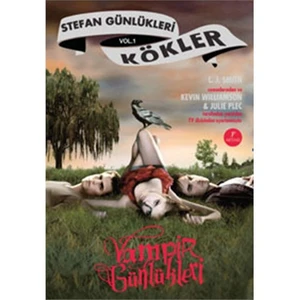 Vampir Günlükleri : Stefan Günlükleri - Kökler - L. J. Smith