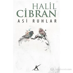 Asi Ruhlar-Halil Cibran