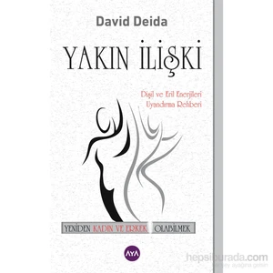 Yakın İlişki (Intimate Communion) - David Deida