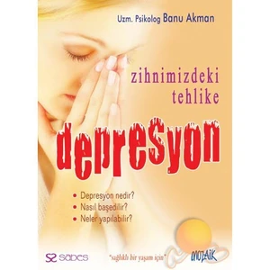 Sessiz Tehlike Depresyon-Banu Akman