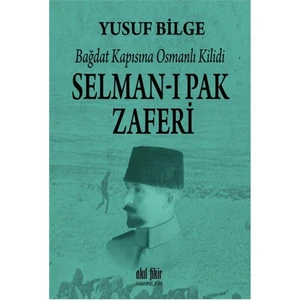 Selman-I Pak Zaferi - Yusuf Bilge
