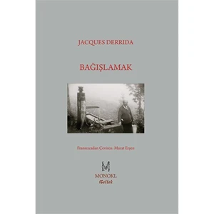 Bağışlamak - Jacques Derrida