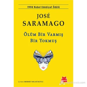 Ölüm Bir Varmış Bir Yokmuş - Jose Saramago