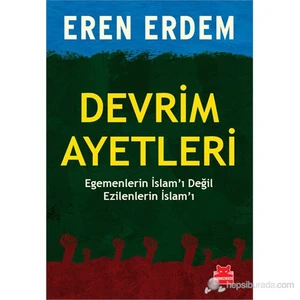 Devrim Ayetleri - Egemenlerin İslam’I Değil Ezilenlerin İslam’I-Eren Erdem