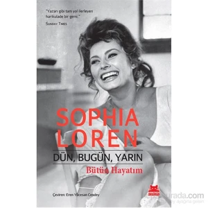 Dün, Bugün, Yarın - Bütün Hayatım - Sophia Loren