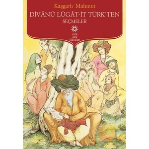Divanü Lügat-it Türk'ten Seçmeler
