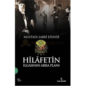 Hilafetin İlgasının Arkaplanı