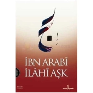 İlahi Aşk - Muhyiddin İbn Arabi