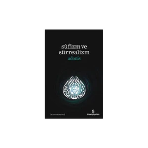 Sufizm Ve Sürrealizm-Adonis