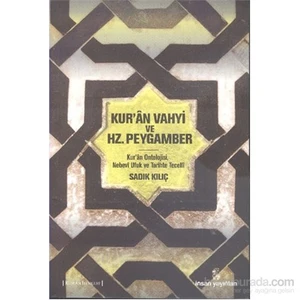 Kuran Vahyi Ve Hz. Peygamber-Sadık Kılıç