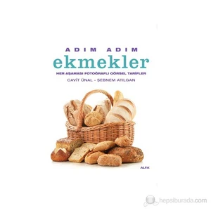 Adım Adım Ekmekler - (Her Aşaması Fotoğraflı Görsel Tarifler) (Ciltli) - Şebnem Atılgan