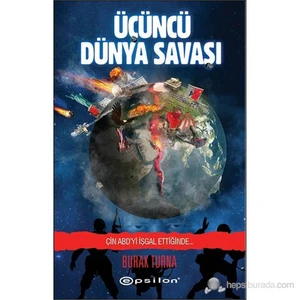 Üçüncü Dünya Savaşı: Çin Abd'yi İşgal Ettiğinde - Burak Turna