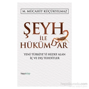 Şeyh İle Hükümdar-M. Mücahit Küçükyılmaz