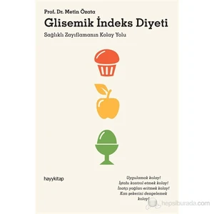 Glisemik İndeks Diyeti - (Sağlıklı Zayıflamanın Kolay Yolu) - Metin Özata