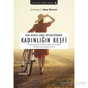 Ruh - Beden - Zihin Bütünlüğünde Kadınlığın Keşfi - Ayşe Duman