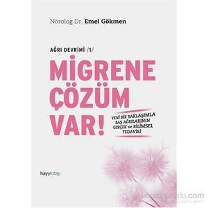 Migrene Çözüm Var!-Emel Gökmen
