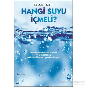 Hangi Suyu İçmeli?-Emine Akın Çakır