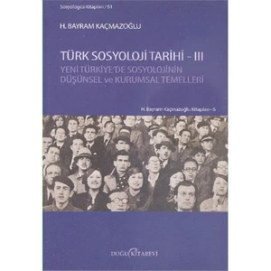 Türk Sosyoloji Tarihi 3-H. Bayram Kaçmazoğlu