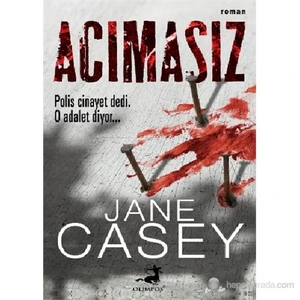 Acımasız - Jane Casey